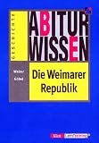 Abiturwissen, Die Weimarer Republik - Walter G&ouml;bel