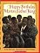 Happy Birthday, Martin Luther King Jr. (Scholastic Bookshelf)