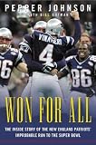 Won for All : The Inside Story of the New England Patriots' Improbable Run to The Super Bowl