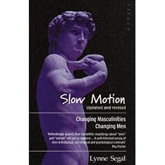 Slow Motion: Changing Masculinities, Changing Men