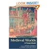 Medieval Worlds: A Sourcebook