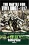 The Battle for Vimy Ridge 1917