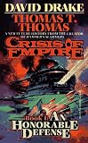 An Honorable Defense (Crisis of Empire, No 1) An Honorable Defense (Crisis of Empire, No 1)