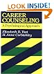 Career Counseling: A Psychological Approach (Jossey Bass Higher and Adult Education Series)