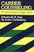 Career Counselling: A Psychological Approach (Jossey Bass Higher and Adult Education Series)