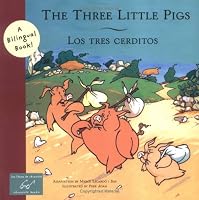 The Three Little Pigs/Los Tres Cerditos (Bilingual Fairy Tales)