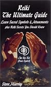 Reiki The Ultimate Guide Learn Sacred Symbols & Attunements plus Reiki Secrets You Should Know