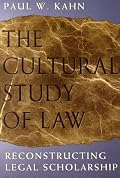 The Cultural Study of Law: Reconstructing Legal Scholarship
