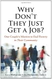 Why Don't They Just Get a Job? One Couple's Mission to End Poverty in Their Community (Nonprofitmaking Organizations)