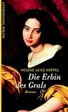 Die Erbin des Grals - Helene Luise K&ouml;ppel