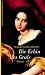 Die Erbin des Grals: Roman