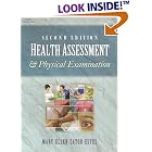 Click here to buy Health Assessment and Physical Examination by  Mary Ellen Zator Estes.