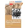 The First World War Peace Settlements, 1919-1925