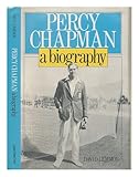 Percy Chapman : a biography