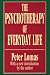 The Psychotherapy of Everyday Life (History of Ideas Series)