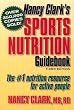 Nancy Clark's Sports Nutrition Guidebook, Third Edition