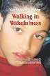 Walking in Wakefulness