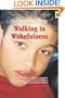 Walking in Wakefulness