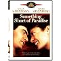 Something Short of Paradise