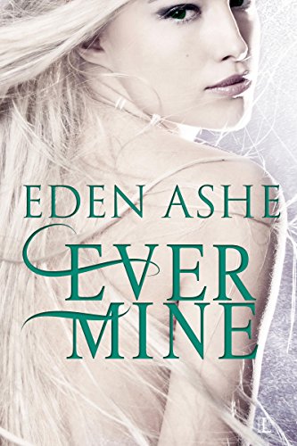 Ever Mine (Dragon Lore series Book 2)