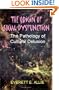 The Origin of Social Dysfunction: The Pathology of Cultural Delusion