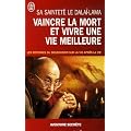 Vaincre la mort et vivre une vie meilleure : R�flexions sur les principes �nonc�s dans Un cours sur les miracles