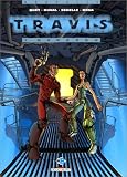 Travis, tome 1 : Huracan