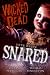 Wicked Dead: Snared