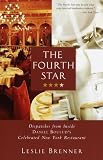 The Fourth Star: Dispatches from Inside Daniel Bouluds Celebrated New York Restaurant