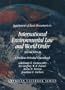 Supplement of Basic Documents to International Environmental Law A         nd World Order: A Problem Oriented Coursebook