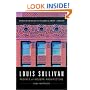 Louis Sullivan: Prophet of Modern Architecture, Revised Edition