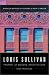 Louis Sullivan: Prophet of Modern Architecture, Revised Edition