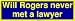 Will Rogers never met a lawyer Bumper Sticker