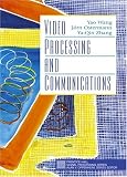 Video Processing and Communications (Prentice-Hall Signal Processing Series)