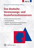 Produkt-Bild: Das deutsche Vermessungs- und Geoinformationswesen 2012: Themenschwerpunkte 2012: - Jahresr&uuml;ckblick - ALKIS&reg;: Das Amtliche Liegenschaftskataster-Informationssystem