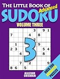 The Little Book of Advanced Sudoku: No. 3: Over 200 Advanced Puzzles!