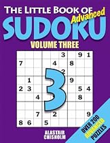 The Little Book of Advanced Sudoku: No. 3: Over 200 Advanced Puzzles!