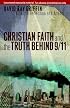 Christian Faith and the Truth Behind 9/11: A Call to Reflection and Action