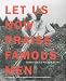 Let Us Now Praise Famous Men: Three Tenant Families