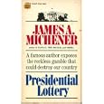 Presidential Lottery: The Reckless Gamble In Our Electoral System