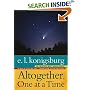 Altogether, One at a Time