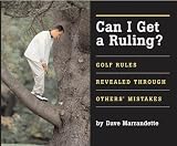 Can I Get A Ruling: Golf Rules Revealed Through Others' Mistakes