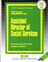 Assistant Director of Social Services (Career Examination Series, C-2798)