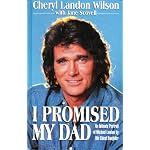 I Promised My Dad: An Intimate Portrait of Michael Landon by His Eldest Daughter book cover