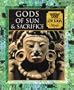Gods of Sun and Sacrifice: Aztec & Maya Myth (Myth and Mankind)