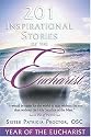 201 Inspirational Stories Of The Eucharist
