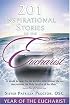 201 Inspirational Stories Of The Eucharist