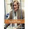 Dunkle Tage