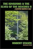 The Kingdoms And The Elves Of The Reaches Ii: Keeper Martin's Tales, Book 2 (Keeper Martin's Tales (Paperback))