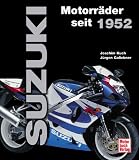 Suzuki - Motorr&auml;der seit 1952 - Joachim Kuch, J&uuml;rgen Ga&szlig;ebner